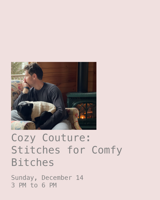 Cozy Couture: Stitches for Comfy Bitches