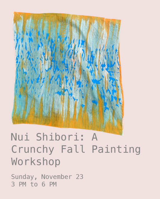 Nui Shibori: A Crunchy Fall Painting Workshop